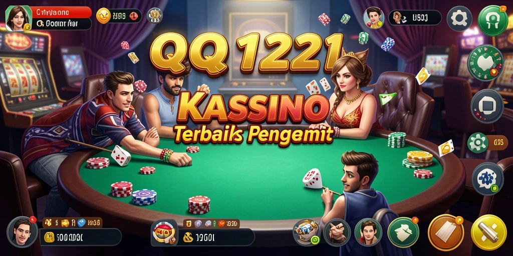 Tampilan menarik dari gameplay QQ1221 saat bermain Kasino.